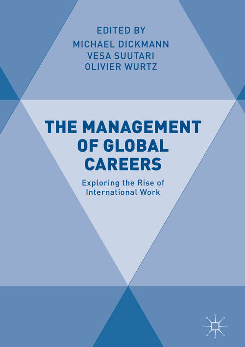 The Management of Global Careers: Exploring The Rise Of International Work