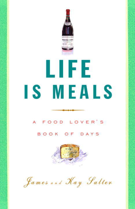 Book cover of Life Is Meals: A Food Lover's Book of Days