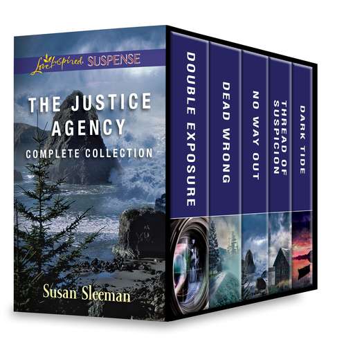The Justice Agency Complete Collection: Double Exposure\Dead Wrong\No Way Out\Thread of Suspicion\Dark Tide (The Justice Agency)