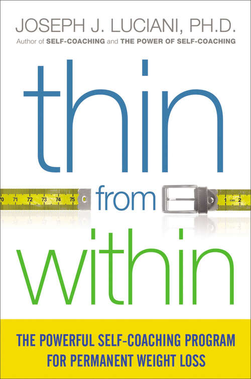 Book cover of Thin from Within: The Powerful Self-Coaching Program for Permanent Weight Loss