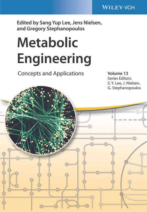 Metabolic Engineering: Concepts and Applications (Advanced Biotechnology)
