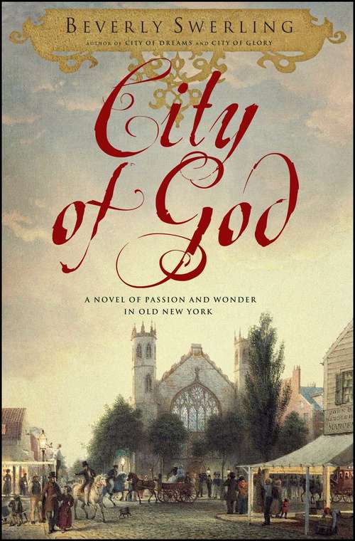 Book cover of City of God: A Novel of Passion and Wonder in Old New York (City #3)