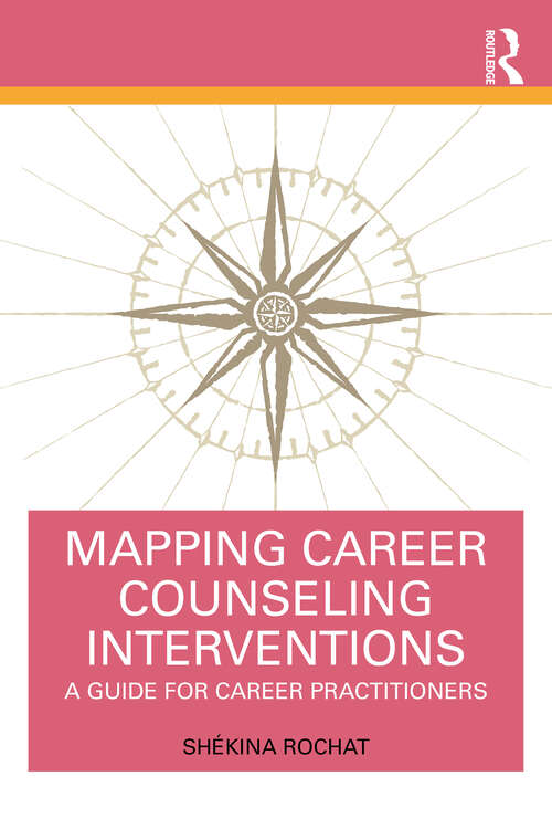 Book cover of Mapping Career Counseling Interventions: A Guide for Career Practitioners