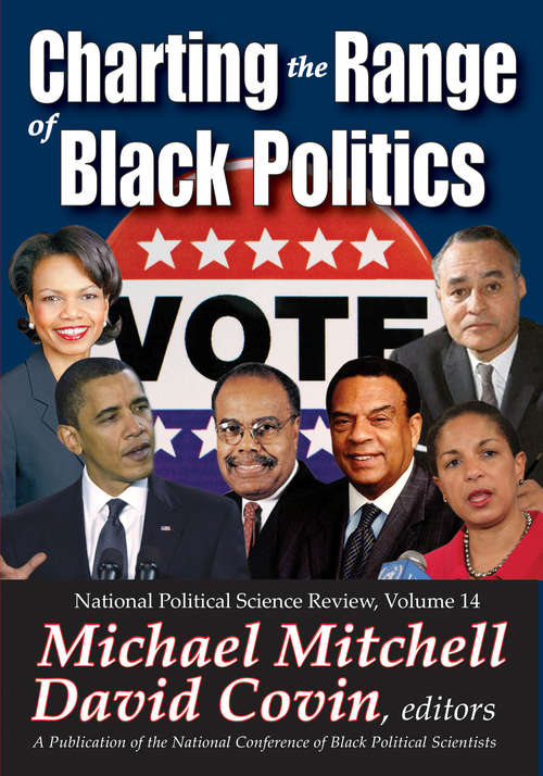 Charting the Range of Black Politics (National Political Science Review Ser.)
