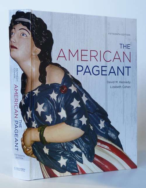 The American Pageant (Fifteenth Edition)