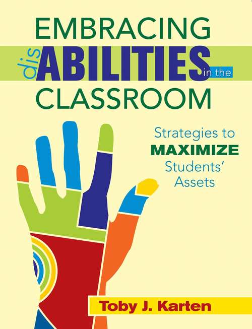 Book cover of Embracing Disabilities in the Classroom: Strategies to Maximize Students? Assets