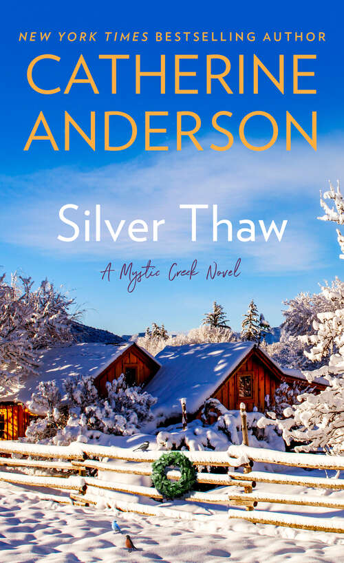 Book cover of Silver Thaw: A Mystic Creek Novel (Mystic Creek #1)