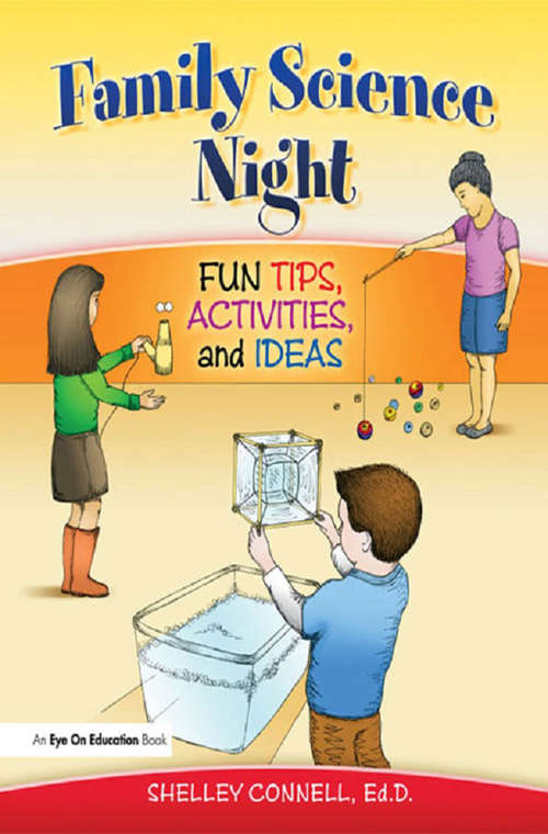 Family Science Night: Fun Tips, Activities, and Ideas