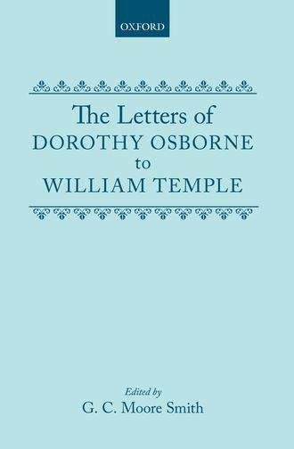 The Letters of Dorothy Osborne to William Temple