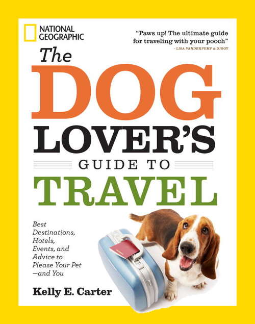 Book cover of The Dog Lover's Guide to Travel