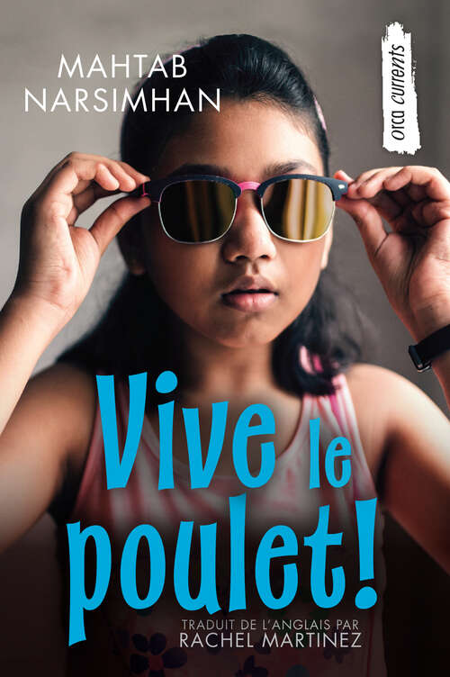 Book cover of Vive le poulet! (Orca Currents en Français)