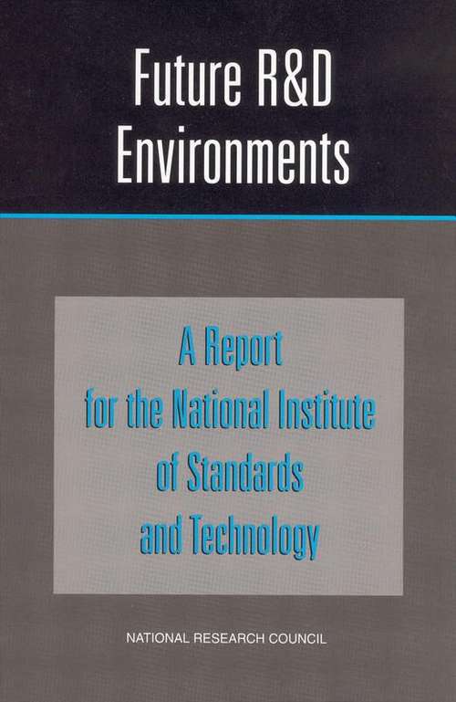 Book cover of Future R&D Environments: A Report for the National Institute of Standards and Technology