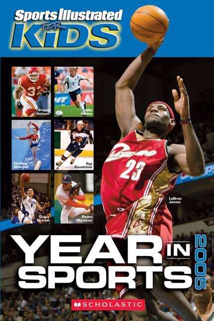 Book cover of Sports Illustrated: Kids Year In Sports 2005