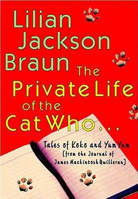 Book cover of The Private Life of the Cat Who... (Cat Who #3)