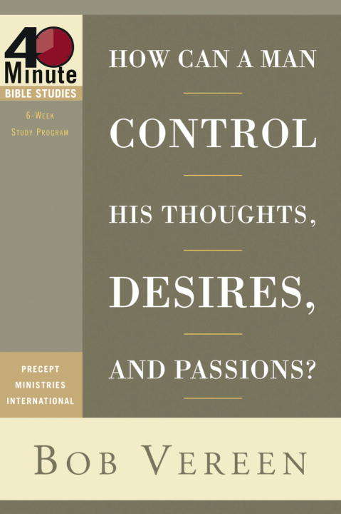 Book cover of How Can a Man Control His Thoughts, Desires, and Passions?