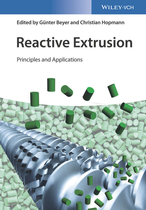 Reactive Extrusion: Principles and Applications