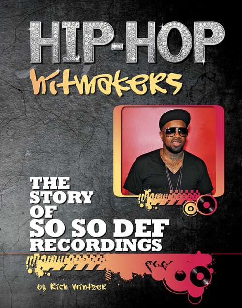 Book cover of The Story of So So Def Recordings (Hip-Hop Hitmakers)