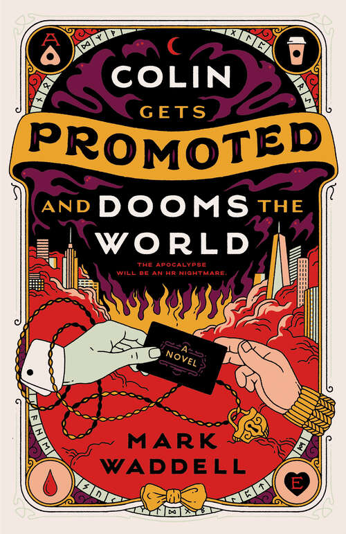 Book cover of Colin Gets Promoted and Dooms the World
