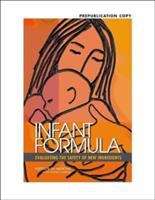 Infant Formula: Evaluating The Safety Of New Ingredients