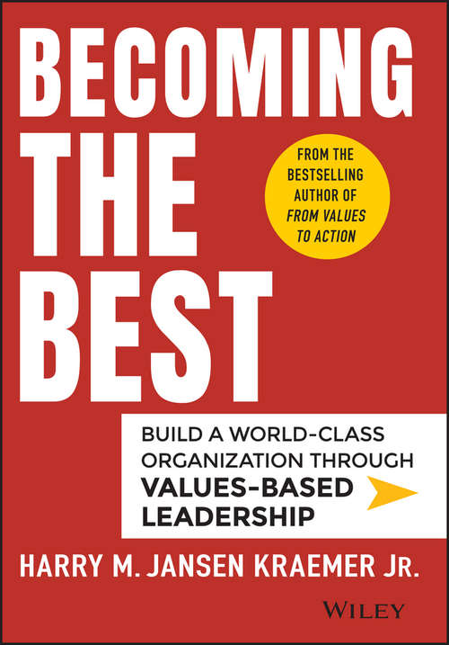 Book cover of Becoming the Best: Build a World-Class Organization Through Values-Based Leadership