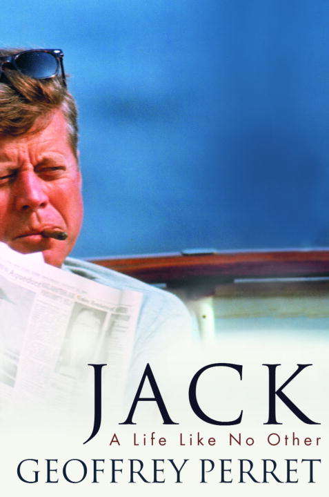 Book cover of Jack: A Life Like No Other