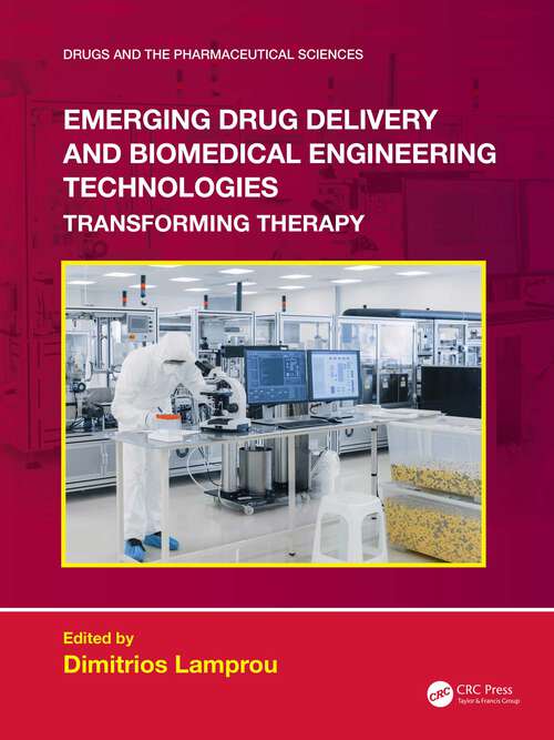 Book cover of Emerging Drug Delivery and Biomedical Engineering Technologies: Transforming Therapy (Drugs and the Pharmaceutical Sciences)