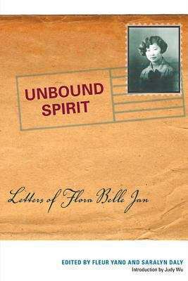 Unbound Spirit: Letters of Flora Belle Jan