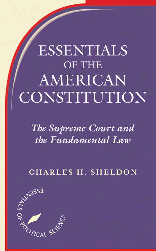 Book cover of Essentials of the American Constitution: The Supreme Court and the Fundamental Law (Essentials of Political Science)