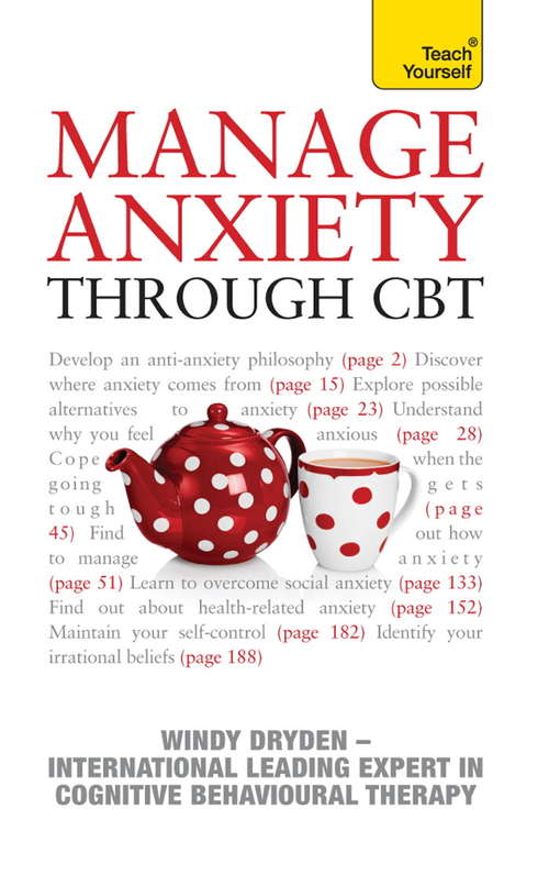 Book cover of Manage Anxiety Through CBT: Teach Yourself