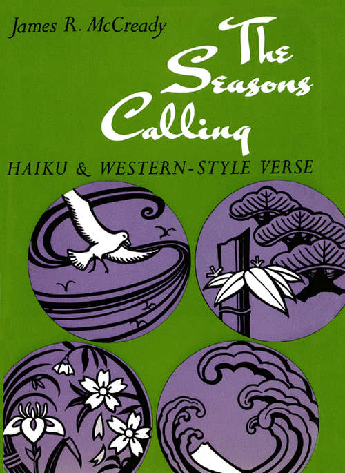 Book cover of The Seasons Calling: Haiku & Western-Style Verse