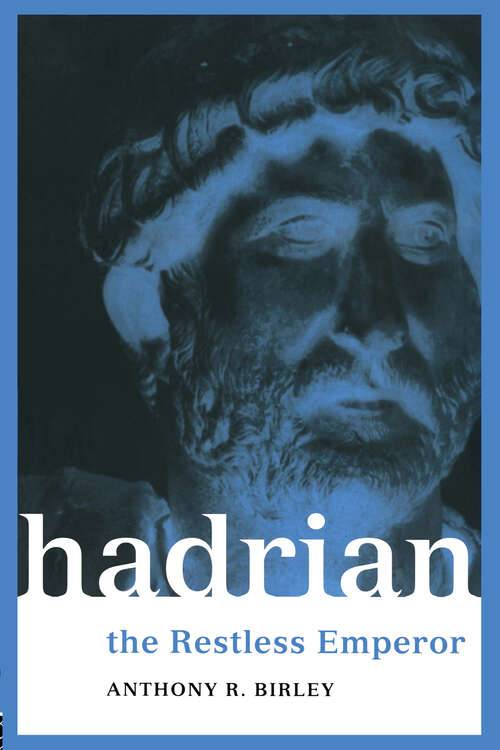 Book cover of Hadrian: The Restless Emperor