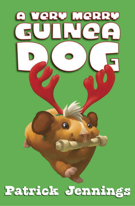 Book cover of A Very Merry Guinea Dog