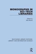 Monographs in Sci-Tech Libraries (Routledge Library Editions: Library and Information Science #59)