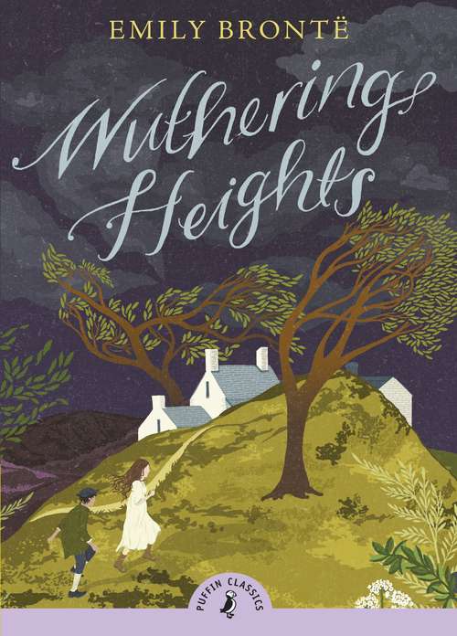 Book cover of Wuthering Heights (Puffin Classics)