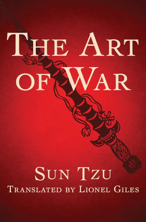 The Art of War: The Essential Translation Of The Classic Book Of Life (Penguin Modern Classics Series #909)