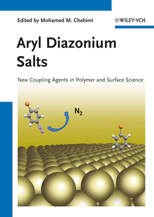 Aryl Diazonium Salts: New Coupling Agents in Polymer and Surface Science