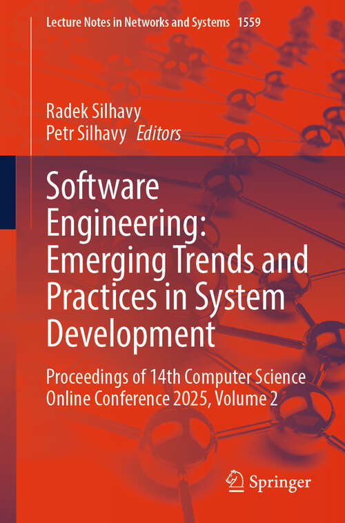 Book cover of Software Engineering: Proceedings of 14th Computer Science Online Conference 2025, Volume 2 (Lecture Notes in Networks and Systems #1559)