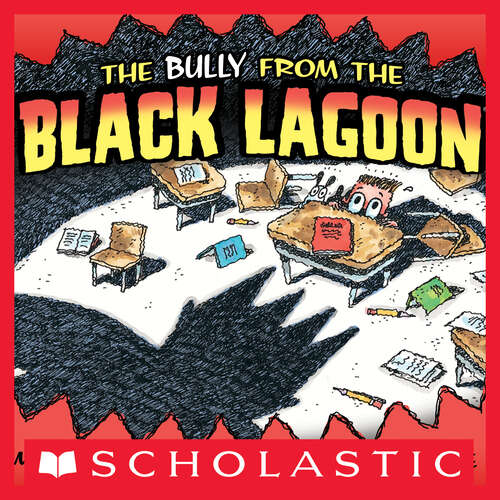 Book cover of The Bully from the Black Lagoon (Black Lagoon Adventures)