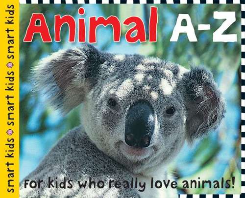Smart Kids Animals A-z