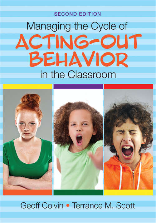 Book cover of Managing the Cycle of Acting-Out Behavior in the Classroom
