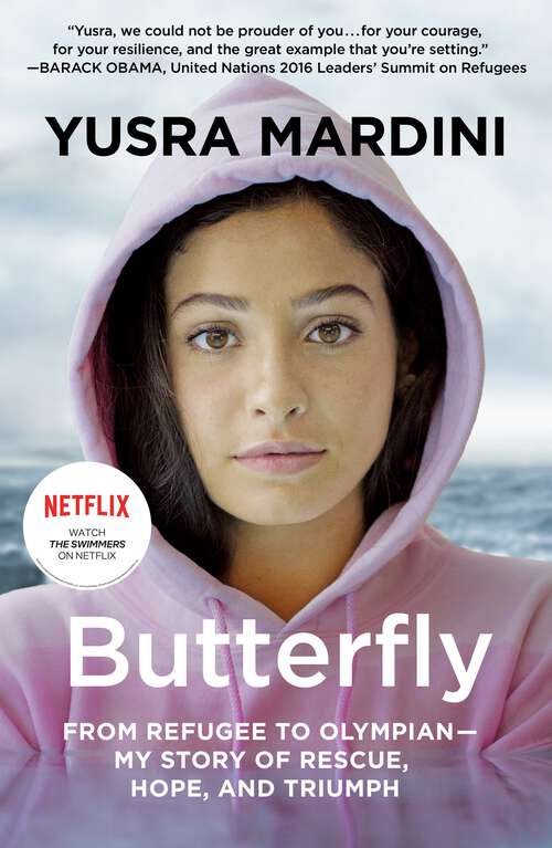 Book cover of Butterfly: From Refugee to Olympian - My Story of Rescue, Hope, and Triumph