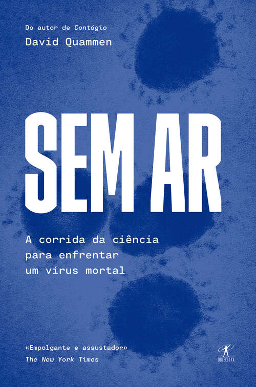 Book cover of Sem ar: A corrida da ciência para derrotar um vírus mortal