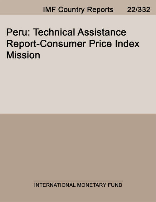 Book cover of Peru: Technical Assistance Report-consumer Price Index Mission (Imf Staff Country Reports)