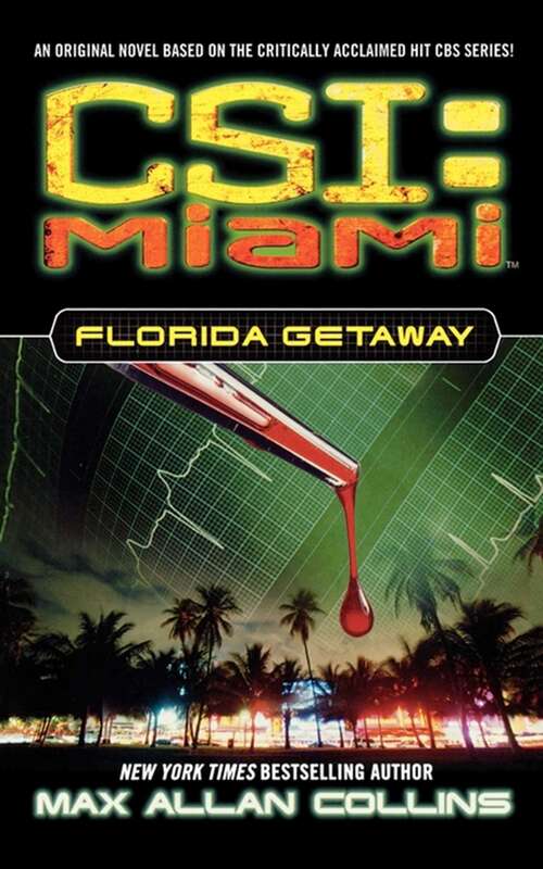 Book cover of Florida Getaway (CSI: Miami)