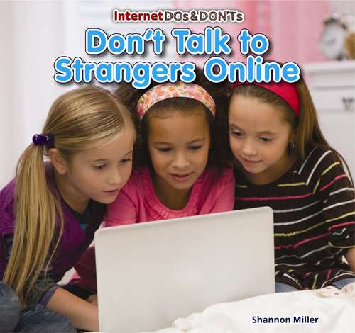 Don't Talk to Strangers Online (Internet Dos & Don'ts)
