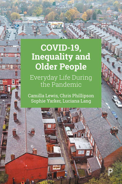 Book cover of COVID-19, Inequality and Older People: Everyday Life during the Pandemic (First Edition)