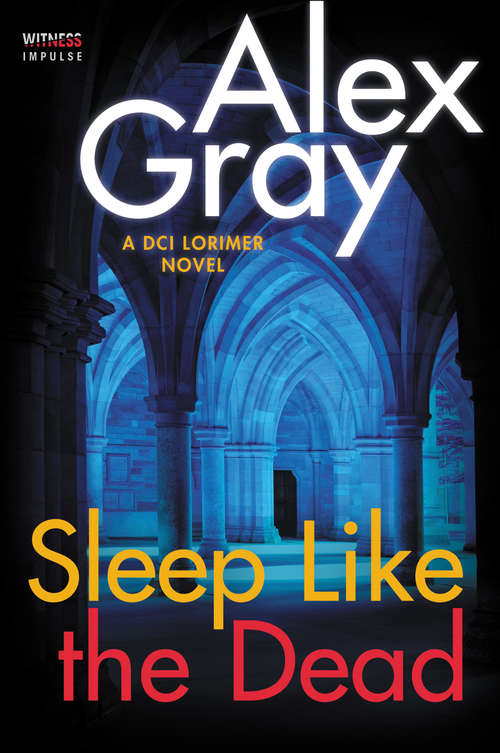 Book cover of Sleep Like the Dead: A DCI Lorimer Novel