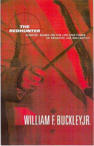 Book cover of The Redhunter: A Novel Based on the Life of Senator Joe McCarthy