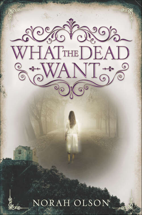 Book cover of What the Dead Want