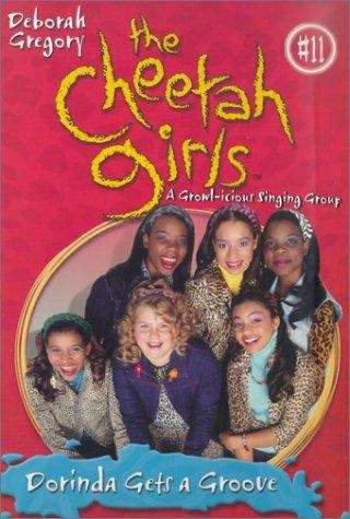 Book cover of Dorinda Gets a Groove (Cheetah Girls #11)